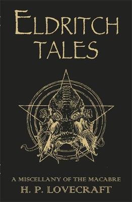 ELDRITCH TALES A MISCELLANY OF THE MACABRE PB