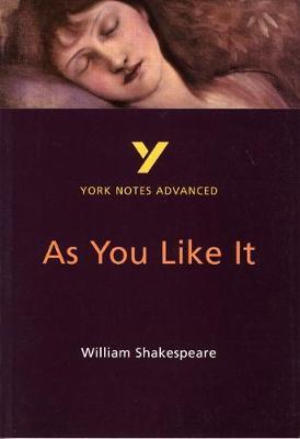 AS YOU LIKE IT:YORK NOTES ADVANCED PB
