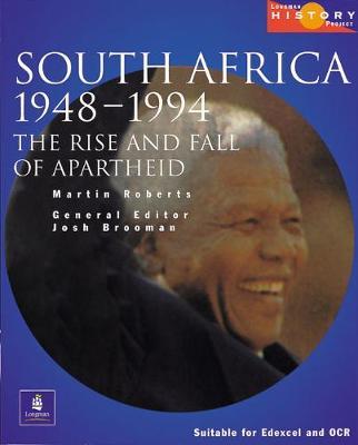 SOUTH AFRICA 1948-1994:RISE AND FALL OF APARTHEID PB