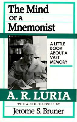 MIND OF A MNEMONIST : A LITTLE BOOK ABOUT A VAST MEMORY PB