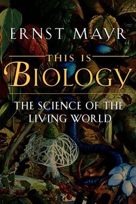 THIS IS BIOLOGY : The Science of the Living World PB