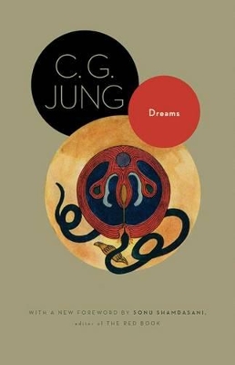 Dreams : (From Volumes 4, 8, 12, and 16 of the Collected Works of C. G. Jung)