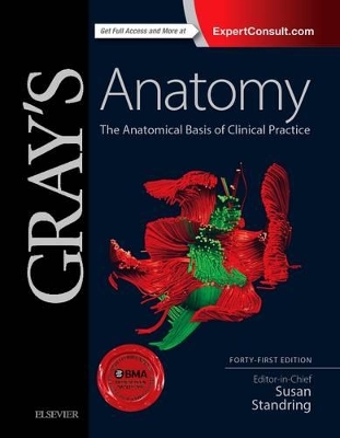 GRAYS ANATOMY : THE ANATOMICAL BASIS OF CLINICAL PRACTICE
