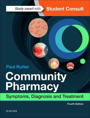 COMMUNITY PHARMACY: SYMPTOMS, DIAGNOSIS AND TREATMENT 4TH ED PB