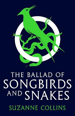 THE HUNGER GAMES THE BALLAD OF SONGBIRDS AND SNAKES PB B