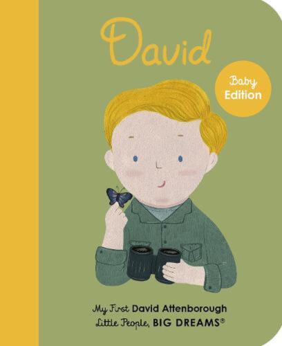 LITTLE PEOPLE,BIG DREAMS : DAVID ATTENBOROUGH BOARD BOOK