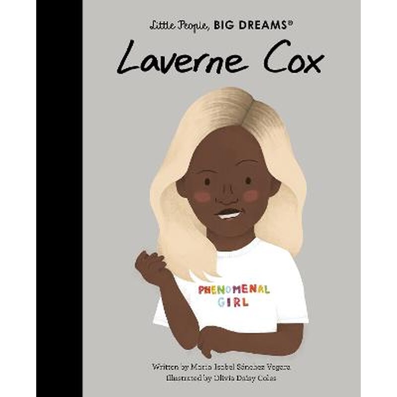 LITTLE PEOPLE BIG DREAMS : LAVERNE COX - VOL.86 HC