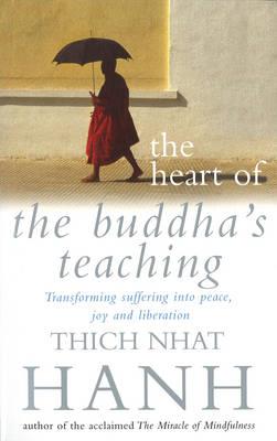 The Heart Of Buddhas Teaching