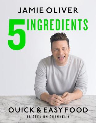 JAMIE OLIVER : 5 INGREDIENTS QUICK AND EASY FOOD  HC