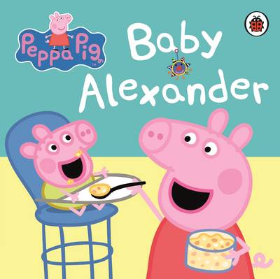 PEPPA PIG: BABY ALEXANDER BOARD BOOK