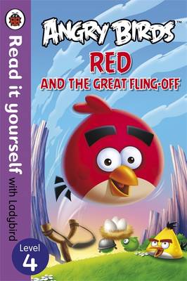 READ IT YOURSELF 4: ANGRY BIRDS: RED AND THE GREAT FLING-OFF PB