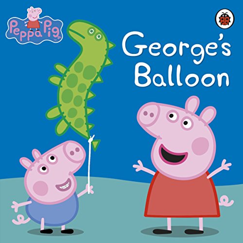 PEPPA PIG: GEORGE’S BALLOON PAPERBACK  SOFTBACK