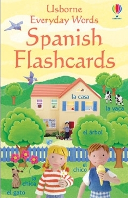 USBORNE : EVERYDAY WORDS IN SPANISH FLASHCARDS