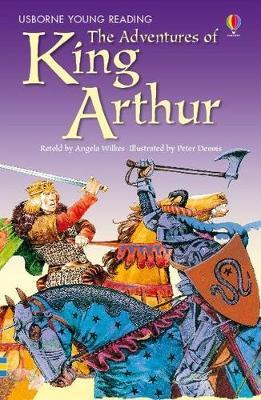 USBORNE YOUNG READING 2: THE ADVENTURES OF KING ARTHUR HC
