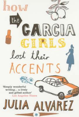 HOW THE GARCIA GIRLS LOST THEIR ACCENTS PB