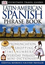 LATIN-AMERICAN SPANISH PHRASE BOOK (EYEWITNESS PHRASEBOOK AND GUIDE) PB MINI