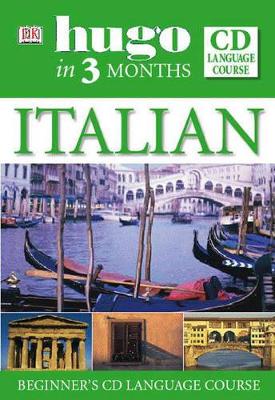 HUGO IN 3 MONTHS : ITALIAN ( AUDIO CD)