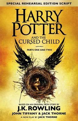 HARRY POTTER AND THE CURSED CHILD (PARTS I  II): THE OFFICIAL SCRIPT BOOK OF THE ORIGINAL WEST END PRODUCTION HC