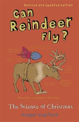 CAN REINDEER FLY? : THE SCIENCE OF CHRISTMAS PB