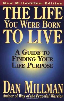 THE LIFE YOU WERE BORN TO LIVE  PB