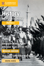 HISTORY FOR THE IB DIPLOMA PAPER 3 EUROPEAN STATES IN THE INTERWAR YEARS (1918-1939) COURSEBOOK WITH DIGITAL ACCESS (2 YEARS)
