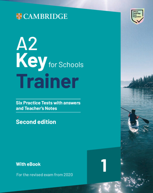 CAMBRIDGE KEY FOR SCHOOLS 1 A2 TRAINER ( E-BOOK) WA (FOR REVISED EXAMS FROM 2020)