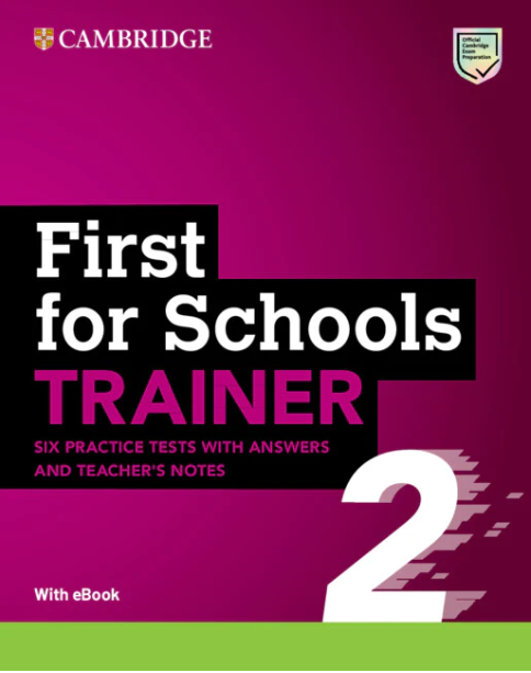 CAMBRIDGE ENGLISH FIRST FOR SCHOOLS TRAINER ( E-BOOK) 2 WA