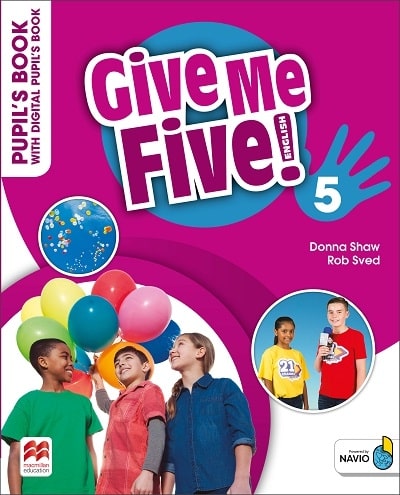 GIVE ME FIVE! 5 PUPILS BOOK ( DIGITAL PUPILS BOOK  NAVIO APP)
