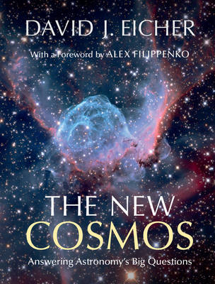 THE NEW COSMOS: ANSWERING ASTRONOMYS BIG QUESTIONS