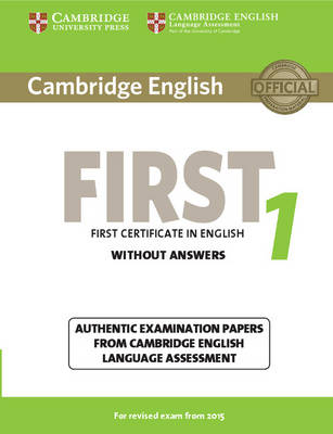 CAMBRIDGE ENGLISH FIRST 1 SB WO A (FOR REVISED EXAM FROM 2015)