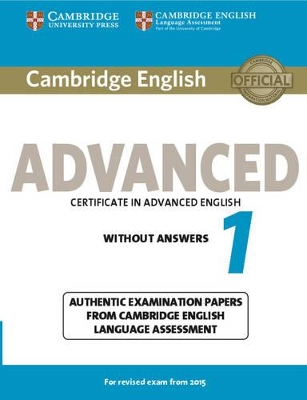 CAMBRIDGE ENGLISH ADVANCED 1 SB WO A (FOR REVISED EXAM FROM 2015)
