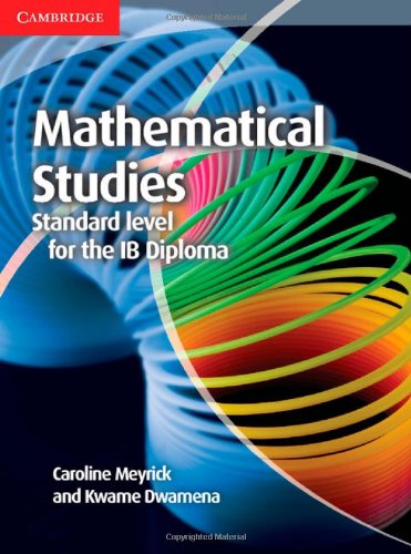 MATHEMATICAL STUDIES STANDARD LEVEL FOR THE IB DIPLOMA