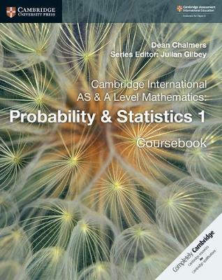 CAMBRIDGE INTERNATIONAL AS AND A LEVEL MATHEMATICS: REVISED EDITION PROBABILITY  STATISTICS 1 IB