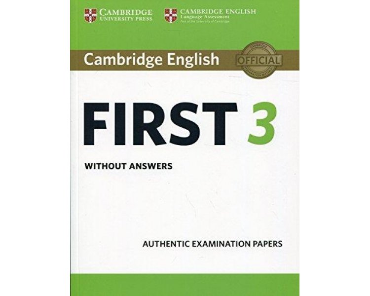 CAMBRIDGE ENGLISH FIRST 3 SB WO A