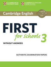CAMBRIDGE ENGLISH FIRST FOR SCHOOLS 3 WO/A