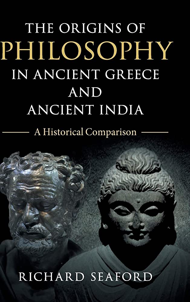 The Origins of Philosophy in Ancient Greece and Ancient India : A Historical Comparison