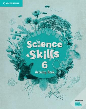 CAMBRIDGE SCIENCE SKILLS 6 ACTIVITY BOOK (  ON LINE RESOURCES)