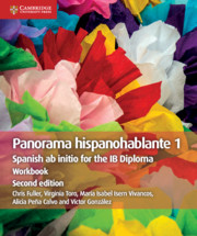 Panorama Hispanohablante 1 Workbook : Spanish ab initio for the IB Diploma 2ND ED