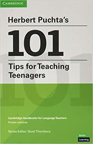 HERBERT PUCHTAS 100 TIPS FOR TEACHING TEENAGERS: CAMBRIDGE HANDBOOKS FOR LANGUAGE TEACHERS