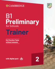 CAMBRIDGE PRELIMINARY FOR SCHOOLS 2 B1 TRAINER ( DOWNLOADABLE AUDIO  EBOOK) WOA