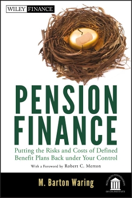 PENSION FINANCE PUTTING THE RISKS AND COSTS OF DEFINED BENEFIT PLANS BACK UNDER YOUR CONTROL