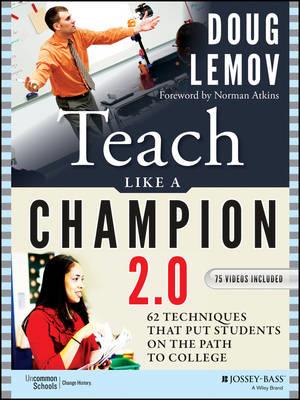 TEACH LIKE A CHAMPION 2.0 62 Techniques that Put Students on the Path to College PB