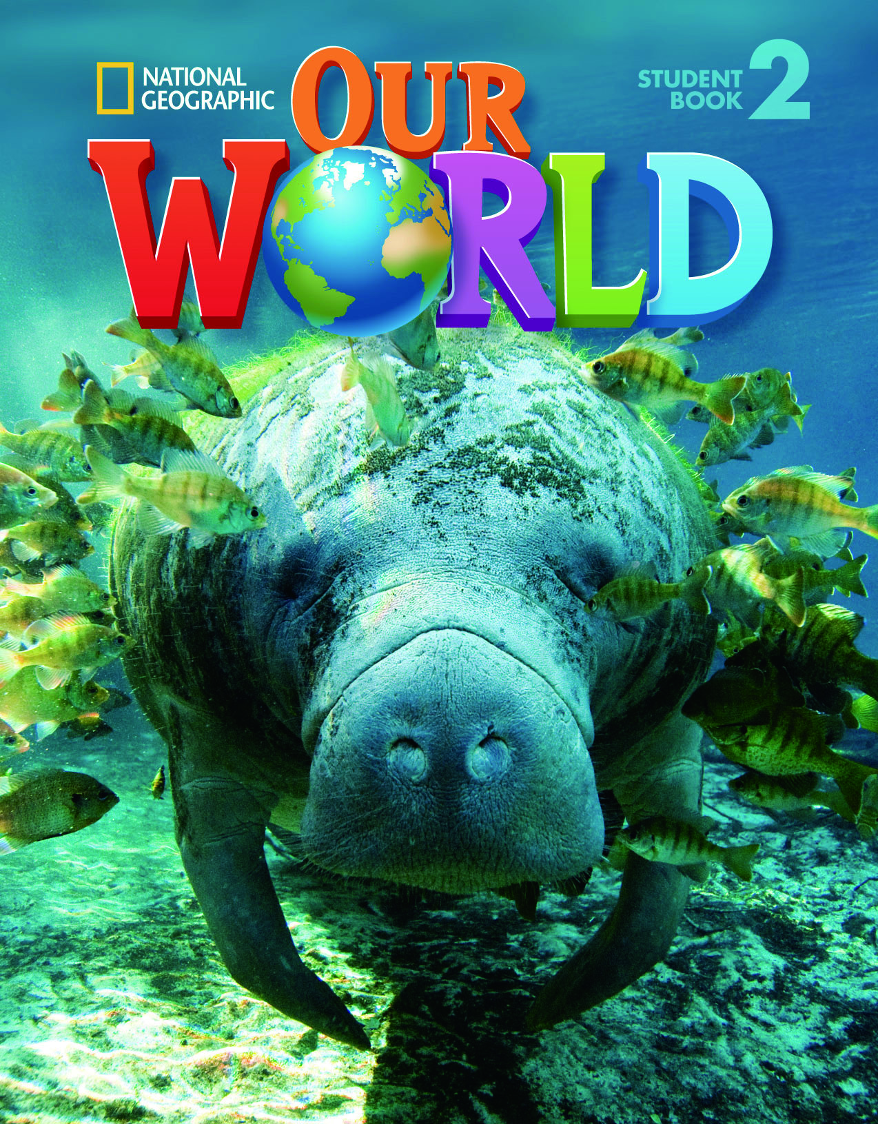 OUR WORLD 2 SB (+ CD-ROM) - NATIONAL GEOGRAPHIC - AMER. ED.