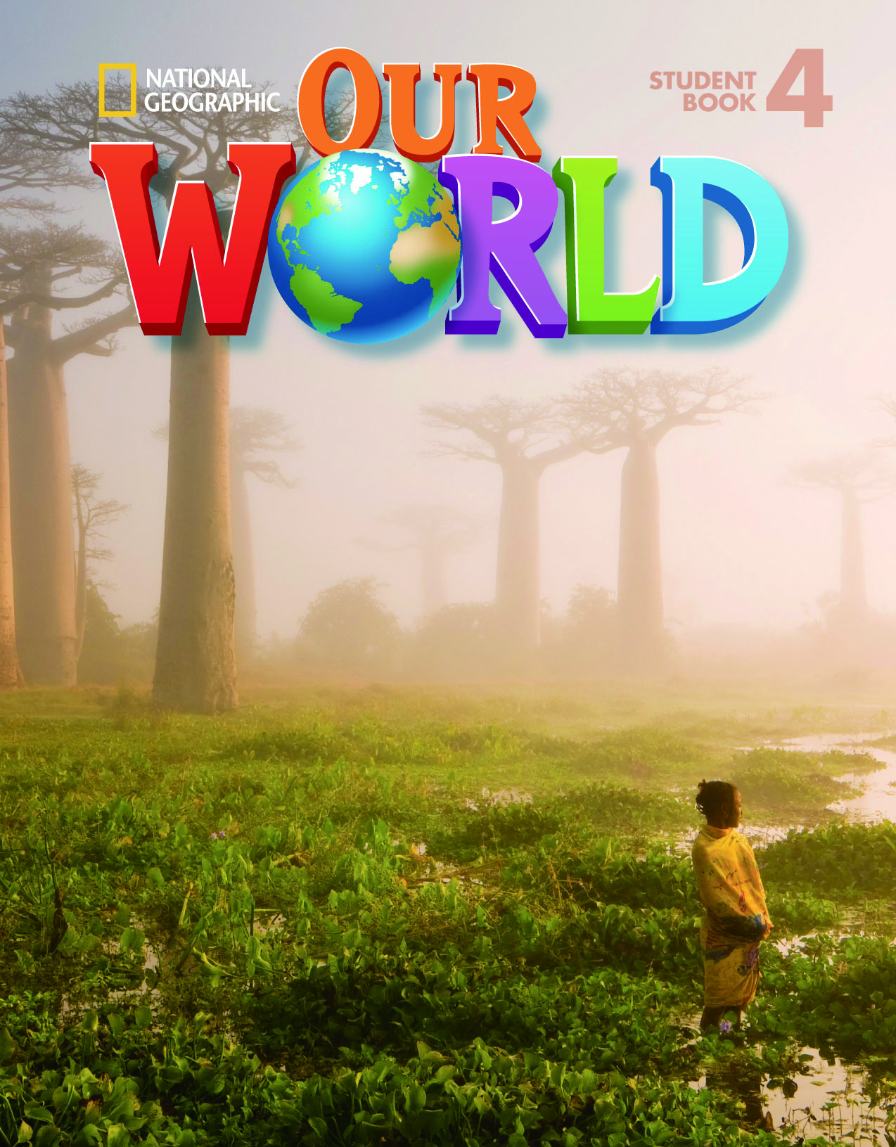 OUR WORLD 4 SB (+ CD-ROM) - NATIONAL GEOGRAPHIC - AMER. ED.