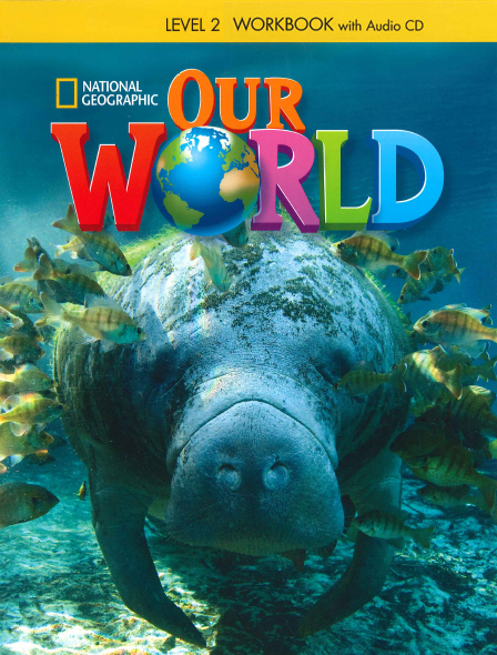 OUR WORLD 2 WB ( AUDIO CD) - NATIONAL GEOGRAPHIC - AMER. ED.