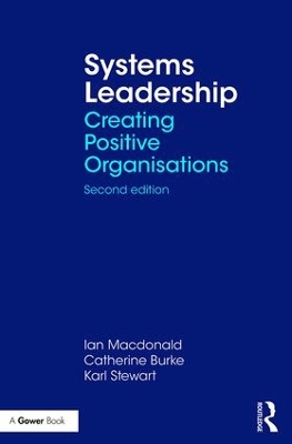 SYSTEMS LEADERSHIP : CREATING POSITIVE ORGANISATIONS