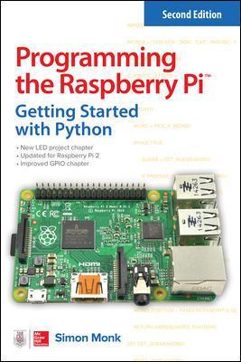 PROGRAMMING THE RASPBERRY PI : GETTING STARTED WITH PYTHON 2ND ED PB