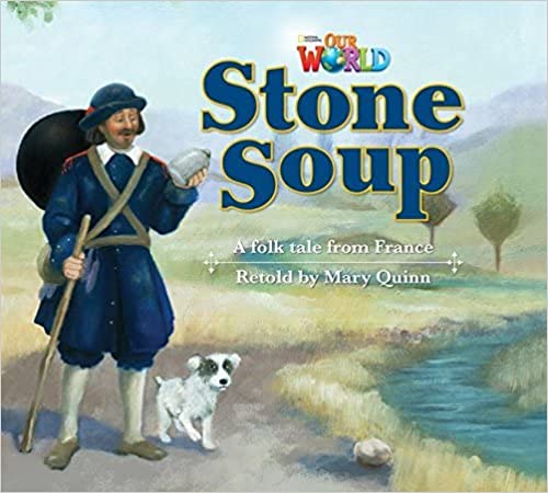 OUR WORLD 2: STONE SOUP READER- BRE