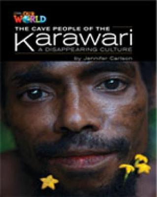 OUR WORLD 5: THE CAVE PEOPLE OF THE KARAWARI - BRE