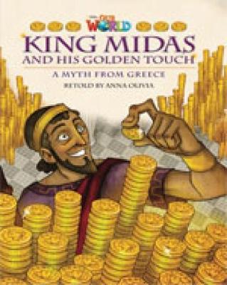 OUR WORLD 6: KING MIDAS AND HIS GOLDEN TOUCH - BRE